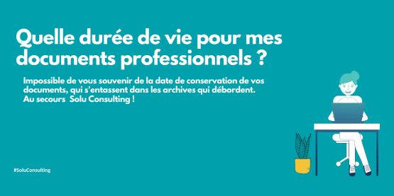 conservation de vos documents _Solu Consulting